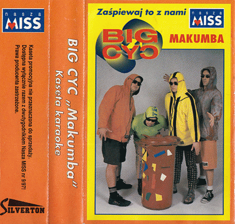 Big Cyc : Makumba (Kaseta Karaoke)